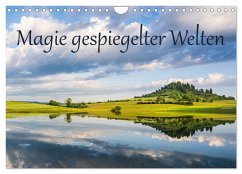 Magie gespiegelter Welten (Wandkalender 2025 DIN A4 quer), CALVENDO Monatskalender