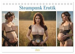 Steampunk Erotik - Schwangere Frauen (Tischkalender 2025 DIN A5 quer), CALVENDO Monatskalender - Calvendo;Herz, Stacey