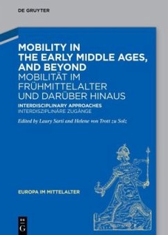 Cover Mobility in the Early Middle Ages, and beyond - Mobilität im Frühmittelalter und darüber hinaus