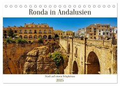 Ronda in Andalusien - Stadt auf einem Felsplateau (Tischkalender 2025 DIN A5 quer), CALVENDO Monatskalender