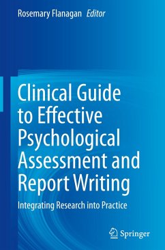 Clinical Guide to Effective Psychological Assessment and Report Writing