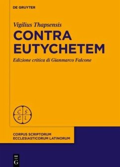 Contra Eutychetem - Thapsensis, Vigilius