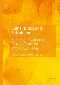 China, Brazil and Petroleum - Barbosa, Pedro Henrique Batista