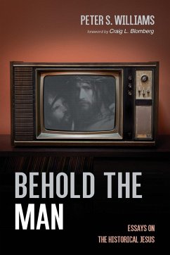 Behold the Man - Williams, Peter S.