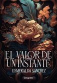 El Valor De Un Instante