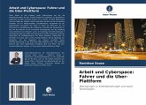 Arbeit und Cyberspace: Fahrer und die Uber-Plattform