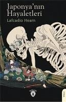 Japonyanin Hayaletleri - Hearn, Lafcadio