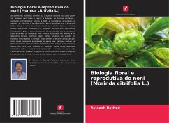 Biologia floral e reprodutiva do noni (Morinda citrifolia L.) - Rathod, Avinash