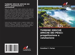 TURBINE IDRICHE AMICHE DEI PESCI: progettazione e valutazione - F. Farias, Caroline