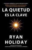 La quietud es la clave La quietud es la clave