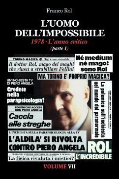 L'Uomo dell'Impossibile. 1978 L'anno critico, parte 1 - Rol, Franco