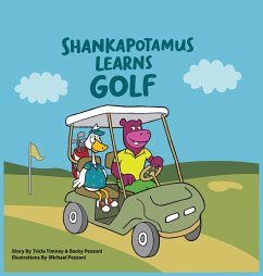 Shankapotamus Learns Golf - Timney, Tricia; Pezzoni, Becky