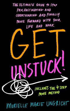 Get Unstuck! - Ungricht, Murielle Marie