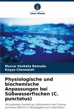 Physiologische und biochemische Anpassungen bei Süßwasserfischen (C. punctatus) - Venkata Ramudu, Muvva;Chennaiah, Koyya