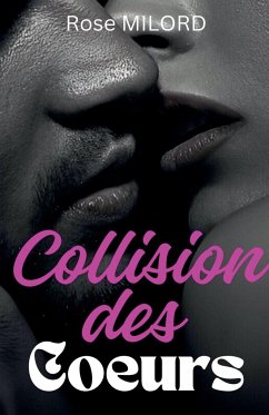 Collision des Coeurs - Milord, Rose