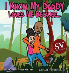 I Know My Daddy Loves Me Because (SV)... - George, Sean