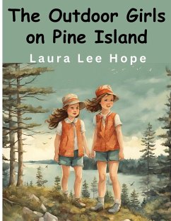 The Outdoor Girls on Pine Island - Laura Lee Hope