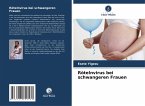 Rötelnvirus bei schwangeren Frauen