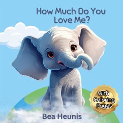 How Much Do You Love Me? - Heunis, Bea How Much Do You Love Me? - Heunis, Bea