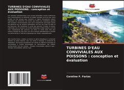 TURBINES D'EAU CONVIVIALES AUX POISSONS : conception et évaluation - F. Farias, Caroline