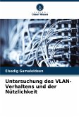 Untersuchung des VLAN-Verhaltens und der Nützlichkeit