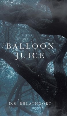 Balloon Juice - Bhlathgort, D. S.