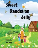 Sweet Dandelion Jelly