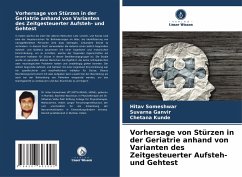 Vorhersage von Stürzen in der Geriatrie anhand von Varianten des Zeitgesteuerter Aufsteh- und Gehtest - Someshwar, Hitav;Ganvir, Suvarna;Kunde, Chetana