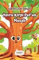 Yavru Kirpi Pufun Masali - celik Döngel, Göknil