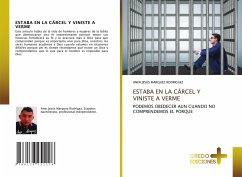 ESTABA EN LA CÁRCEL Y VINISTE A VERME - MARQUEZ RODRIGUEZ, ANER JESÚS