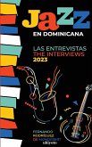 Jazz en Dominicana - Las Entrevistas 2023 (Jazz en Dominicana - The Interviews 2023)