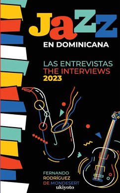 Jazz en Dominicana - Las Entrevistas 2023 (Jazz en Dominicana - The Interviews 2023) - Fernando Rodriguez de Mondesert