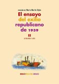 El ensayo del exilio republicano de 1939 II : literatura y arte El ensayo del exilio republicano de 1939 II : literatura y arte