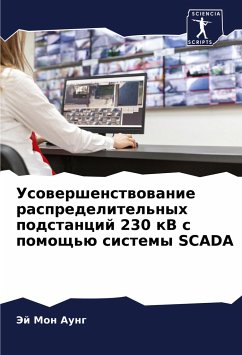 Usowershenstwowanie raspredelitel'nyh podstancij 230 kV s pomosch'ü sistemy SCADA - Aung, Jej Mon