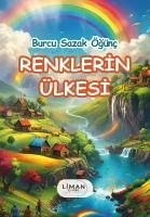 Renklerin Ülkesi - Sazak Ögünc, Burcu