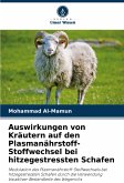 Auswirkungen von Kräutern auf den Plasmanährstoff-Stoffwechsel bei hitzegestressten Schafen
