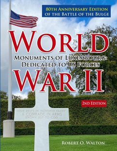 World War II Monuments of Luxembourg - Walton, Robert