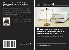 El proceso de mediación bajo la influencia del juez en el derecho OHADA - Traore, Tiécoura