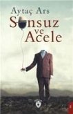 Sonsuz ve Acele