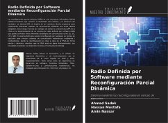 Radio Definida por Software mediante Reconfiguración Parcial Dinámica - Sadek, Ahmad; Mostafa, Hassan; Nassar, Amin