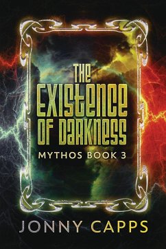 The Existence of Darkness - Capps, Jonny
