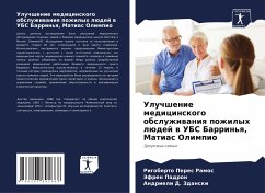 Uluchshenie medicinskogo obsluzhiwaniq pozhilyh lüdej w UBS Barrin'q, Matias Olimpio - Peres Ramos, Rigoberto;Padron, Jefren;Zdanski, Andrieli D.