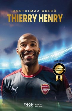 Cover Thierry Henry - Unutulmaz Golcü