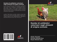 Residui di antibiotici veterinari negli alimenti di origine animale - Shoukat, Shabu;Para, Parveez Ahmad;Lone, Reyaz Ahmad