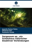 Sargassum sp., ein Schatzhaus natürlicher bioaktiver Verbindungen