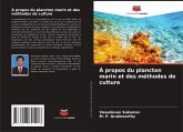 À propos du plancton marin et des méthodes de culture