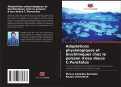 Adaptations physiologiques et biochimiques chez le poisson d'eau douce C.Punctatus - Venkata Ramudu, Muvva;Chennaiah, Koyya