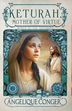 Keturah, Mother of Virtue - Conger, Angelique