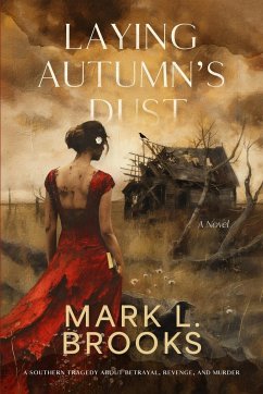 Laying Autumn's Dust - Brooks, Mark L