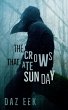 The Crows That Ate Sunday - Bild 1